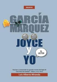 Cover image for Garcia Marquez, Joyce Y Yo