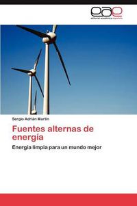 Cover image for Fuentes alternas de energia
