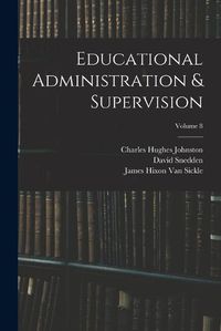 Cover image for Educational Administration & Supervision; Volume 8