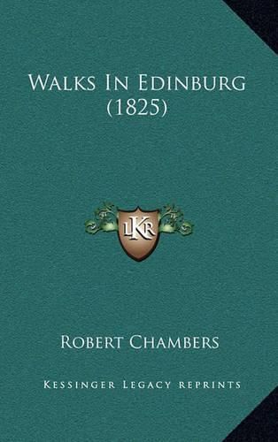 Walks in Edinburg (1825)