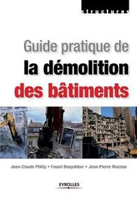 Cover image for Guide pratique de la demolition des batiments