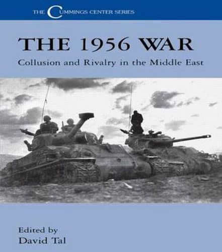 Cover image for The 1956 War: Collusion and Rivalry in the Middle East