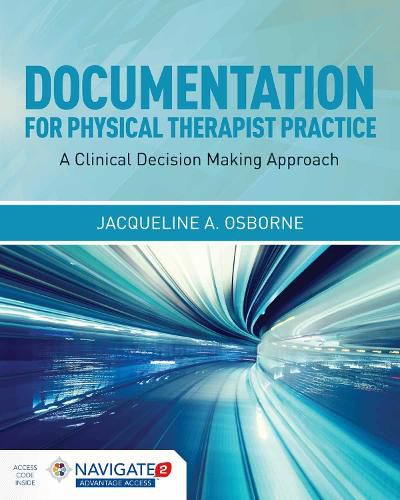 Cover image for Documentation For Physical Therapist Practice: A Clinical Decision Making Approach