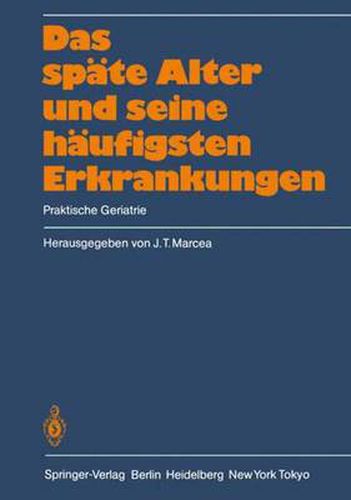 Das Spate Alter Und Seine Haufigsten Erkrankungen: Praktische Geriatrie