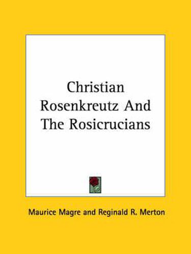 Cover image for Christian Rosenkreutz and the Rosicrucians