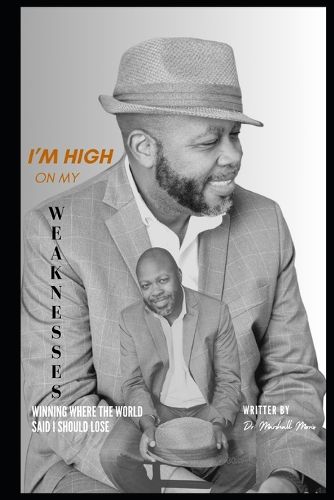 Cover image for I'm High on My Weaknesses
