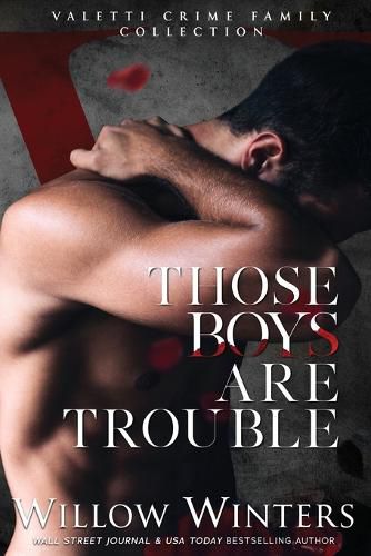 Cover image for Those Boys Are Trouble