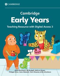 Cover image for Cambridge Early Years Teaching Resource with Digital Access 3