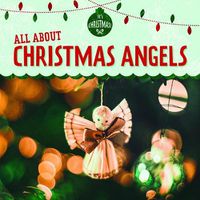 Cover image for All about Christmas Angels