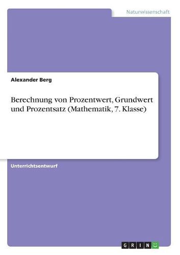 Berechnung von Prozentwert, Grundwert und Prozentsatz (Mathematik, 7. Klasse)