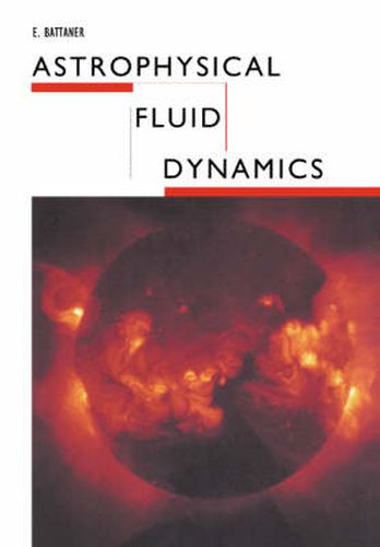 Cover image for Astrophysical Fluid Dynamics