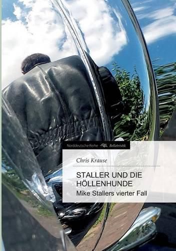 Cover image for Staller und die Hoellenhunde: Mike Stallers vierter Fall