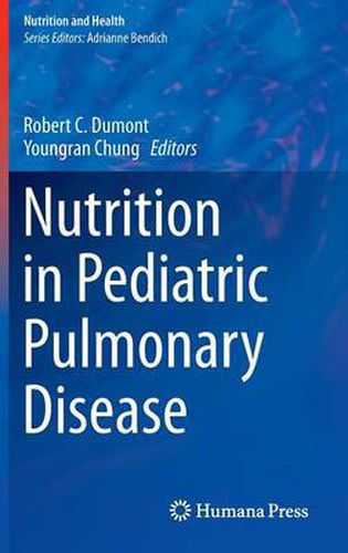 Cover image for Nutrition in Pediatric Pulmonary Disease