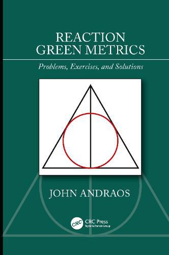 Cover image for Reaction Green Metrics: Problems, Exercises, and Solutions