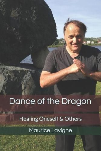 Cover image for Dance of the Dragon: Healing Oneself & Others