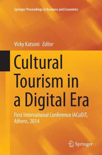 Cover image for Cultural Tourism in a Digital Era: First International Conference IACuDiT, Athens, 2014