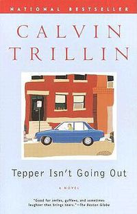 Cover image for Tepper Isn't Going Out: A Novel