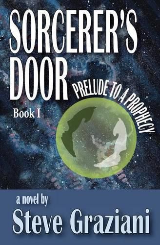 Cover image for Prelude To A Prophecy: Sorcerer's Door - Book 1