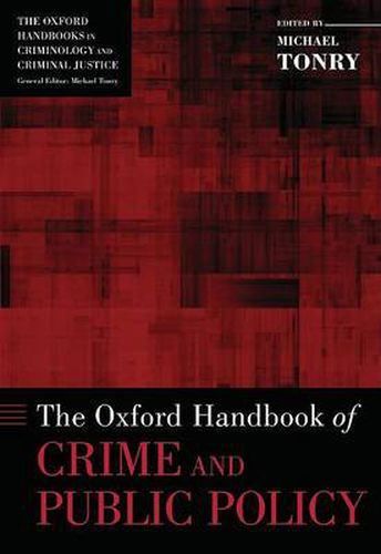 Cover image for The Oxford Handbook of Crime and Public Policy