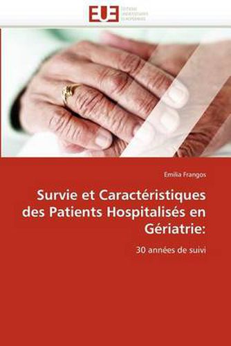 Cover image for Survie Et Caracteristiques Des Patients Hospitalises En Geriatrie