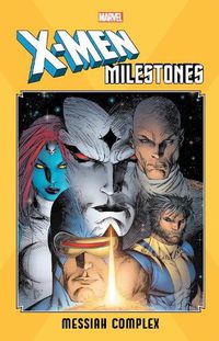 Cover image for X-men Milestones: Messiah Complex