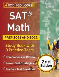 Cover image for SAT Math Prep 2021 and 2022: Study Book with 3 Practice Tests [2nd Edition]