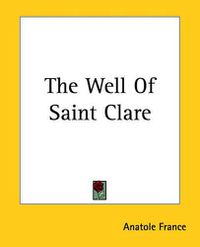 Cover image for The Well Of Saint Clare