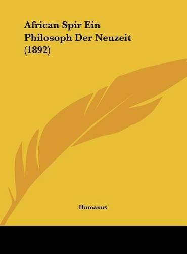 African Spir Ein Philosoph Der Neuzeit (1892)