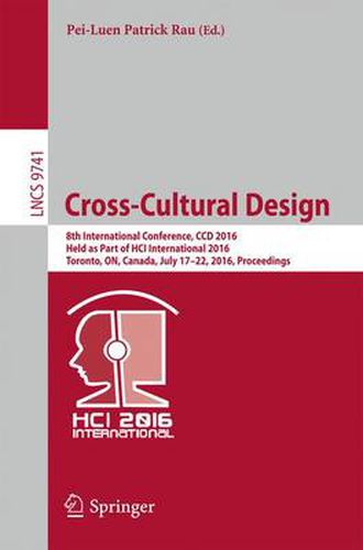 Cover image for Cross-Cultural Design: 8th International Conference, CCD 2016, Held as Part of HCI International 2016, Toronto, ON, Canada, July 17-22, 2016, Proceedings