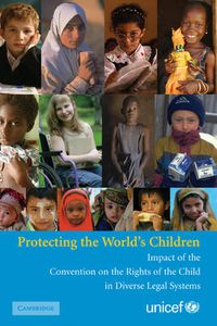 Cover image for Protecting the World's Children: Impact of the Convention on the Rights of the Child in Diverse Legal Systems