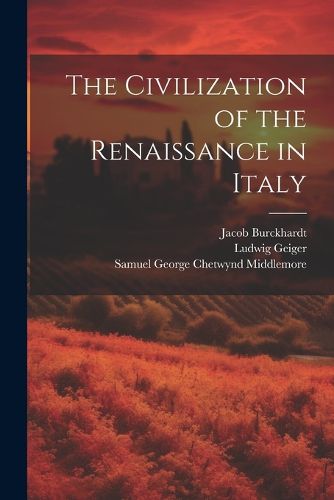 The Civilization of the Renaissance in Italy