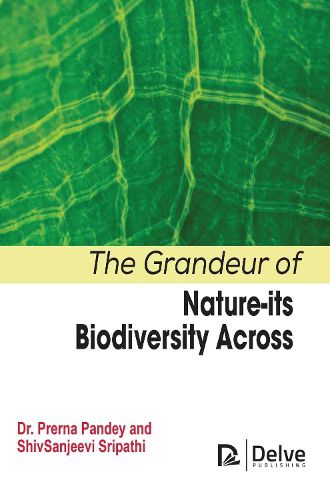 Cover image for The Grandeur of Nature-Its Biodiversity Across