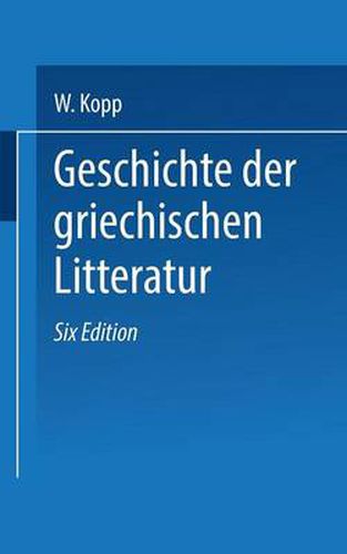 Geschichte Der Griechischen Litteratur