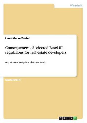 Cover image for Consequences of selected Basel III regulations for real estate developers: A systematic analysis with a case study