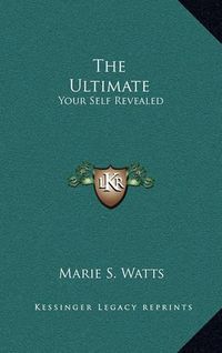 Cover image for The Ultimate: Your Self Revealed