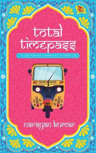 Cover image for Total Timepass-A Light-Hearted Commentary on Indian Life