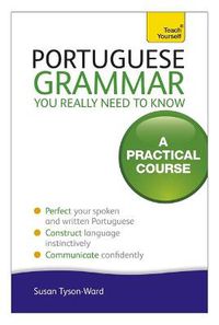 Cover image for Portuguese Grammar You Really Need To Know: Teach Yourself