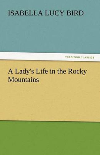 Cover image for A Lady's Life in the Rocky Mountains