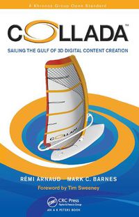 Cover image for COLLADA: Sailing the Gulf of 3D Digital Content Creation