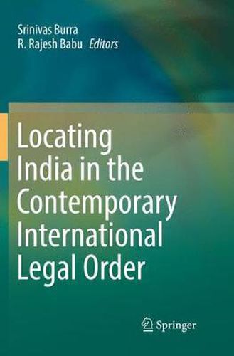 Cover image for Locating India in the Contemporary International Legal Order