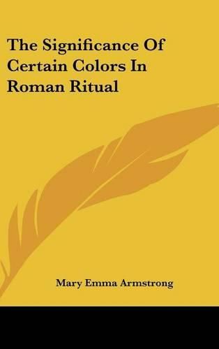 The Significance of Certain Colors in Roman Ritual