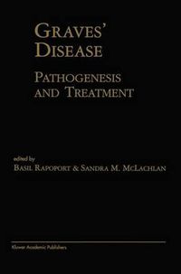 Cover image for Graves' Disease: Pathogenesis and Treatment