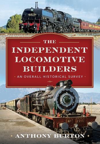 Cover image for The Independent Locomotive Builders