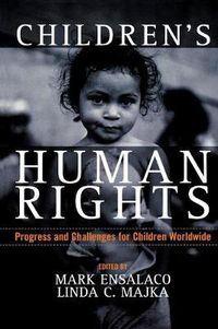 Cover image for Children's Human Rights: Progress and Challenges for Children Worldwide