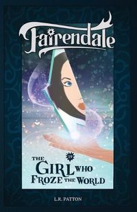 Cover image for The Girl Who Froze the World