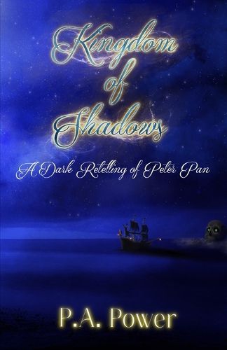 Cover image for Kingdom of Shadows A Dark Retelling of Peter Pan