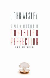 Cover image for A Plain Account of Christian Perfection