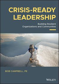 Cover image for Crisis-ready Leadership: Building Resilient Organizations and Communities