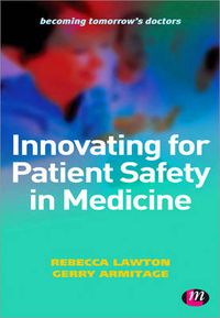 Cover image for Innovating for Patient Safety in Medicine