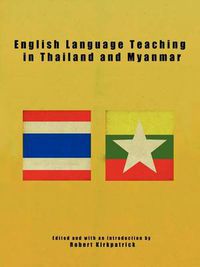 Cover image for English Language Teaching in Thailand and Myanmar